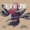 Thee Blind Crows - Death Awaits Us All